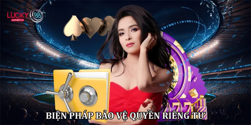 Biện pháp bảo vệ quyền riêng tư