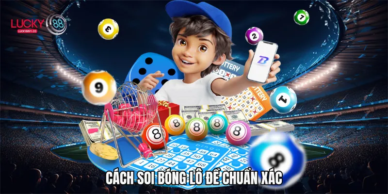 Cách soi bóng lô đề chuẩn xác