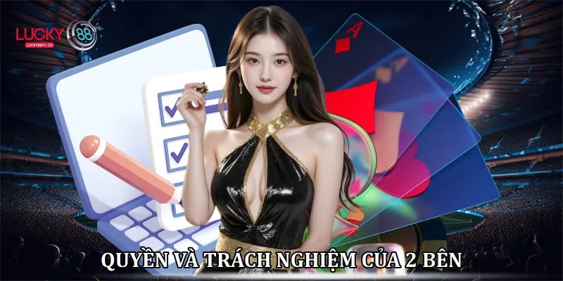 Quyền và trách nghiệm của 2 bên